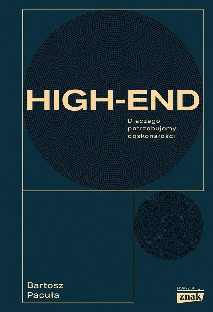 High-end - Dlaczego potrzebujemy doskonałości