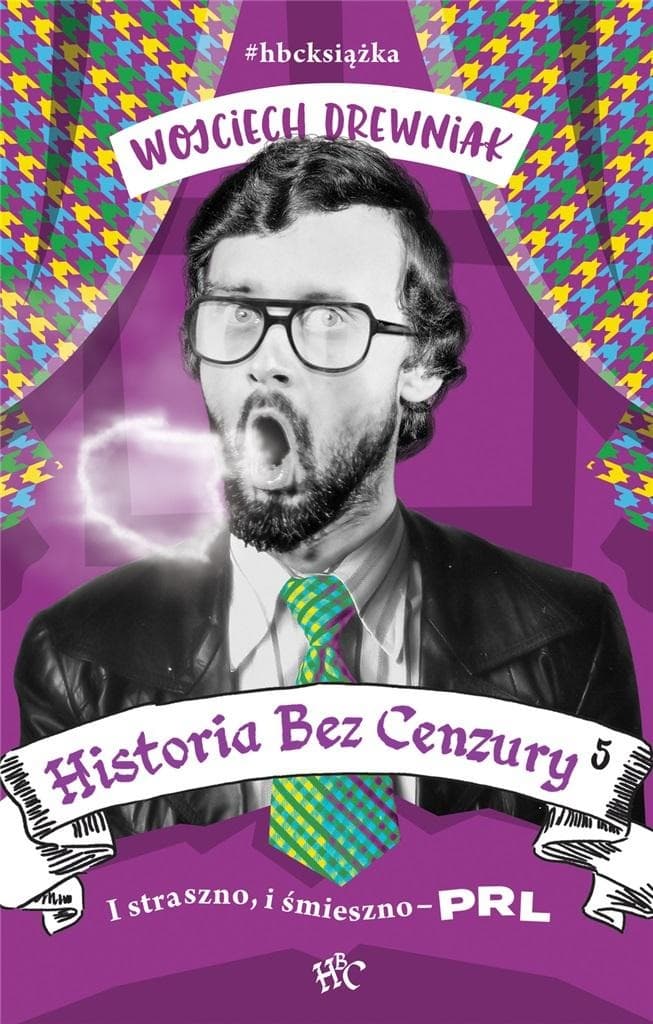 Historia bez cenzury PRL-u zabawne wspomnienia