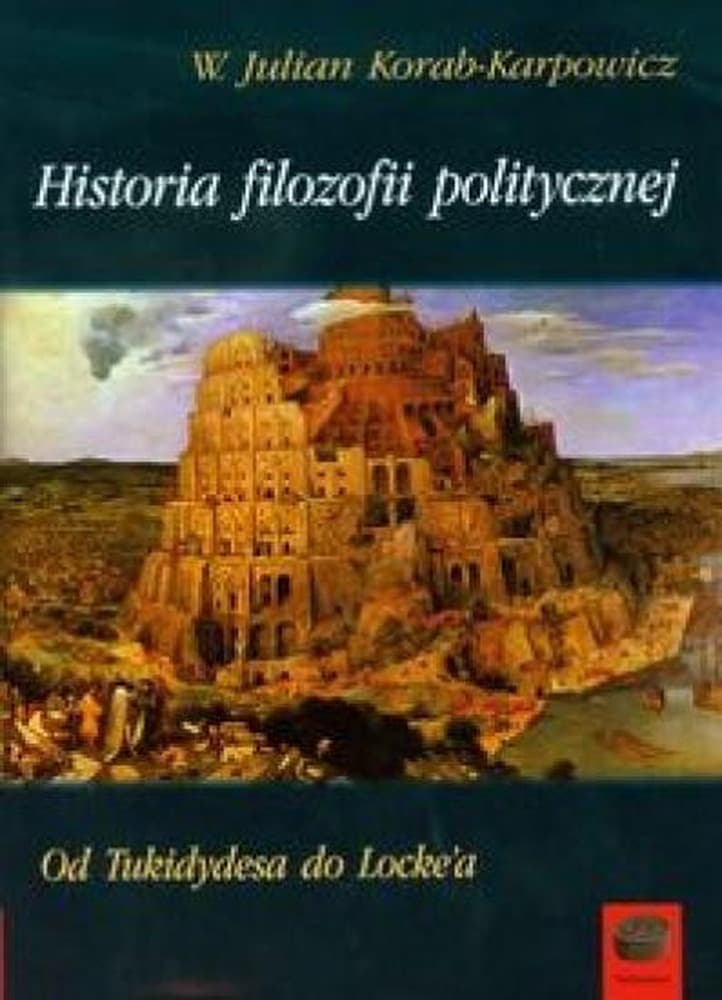 Historia filozofii politycznej: Rozważania o etyce i polityce
