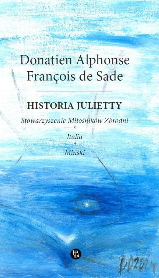 Historia Julietty Stowarzyszenie Miłośników Zbrodni - Donatien Alphonse Francois de Sade
