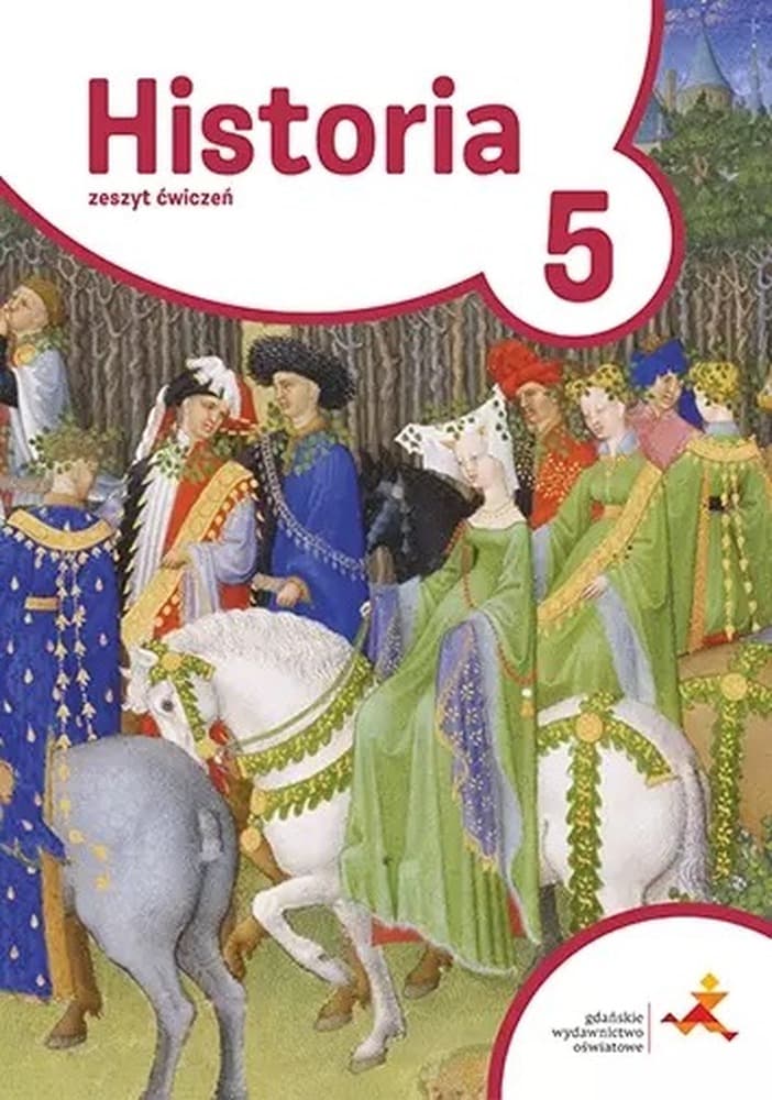 Historia Klasa 5: Podróże w czasie - Zeszyt ćwiczeń GWO