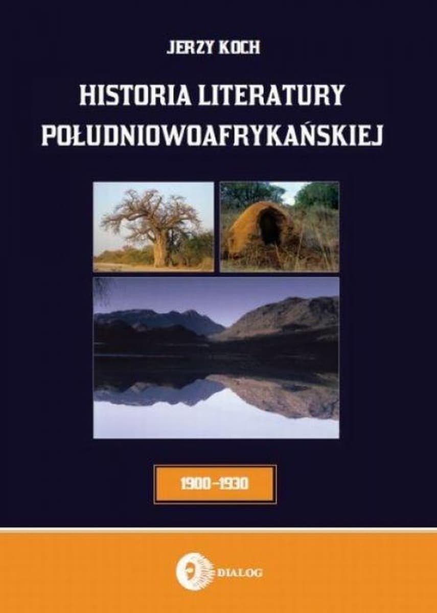 Historia literatury południowoafrykańskiej Jerzy Koch