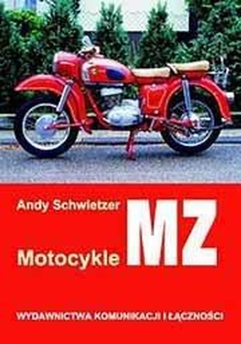 Historia motocykli MZ od 1950 roku - Andy Schwietzer