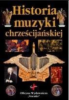Historia muzyki chrześcijańskiej - przewodnik po tradycjach muzycznych