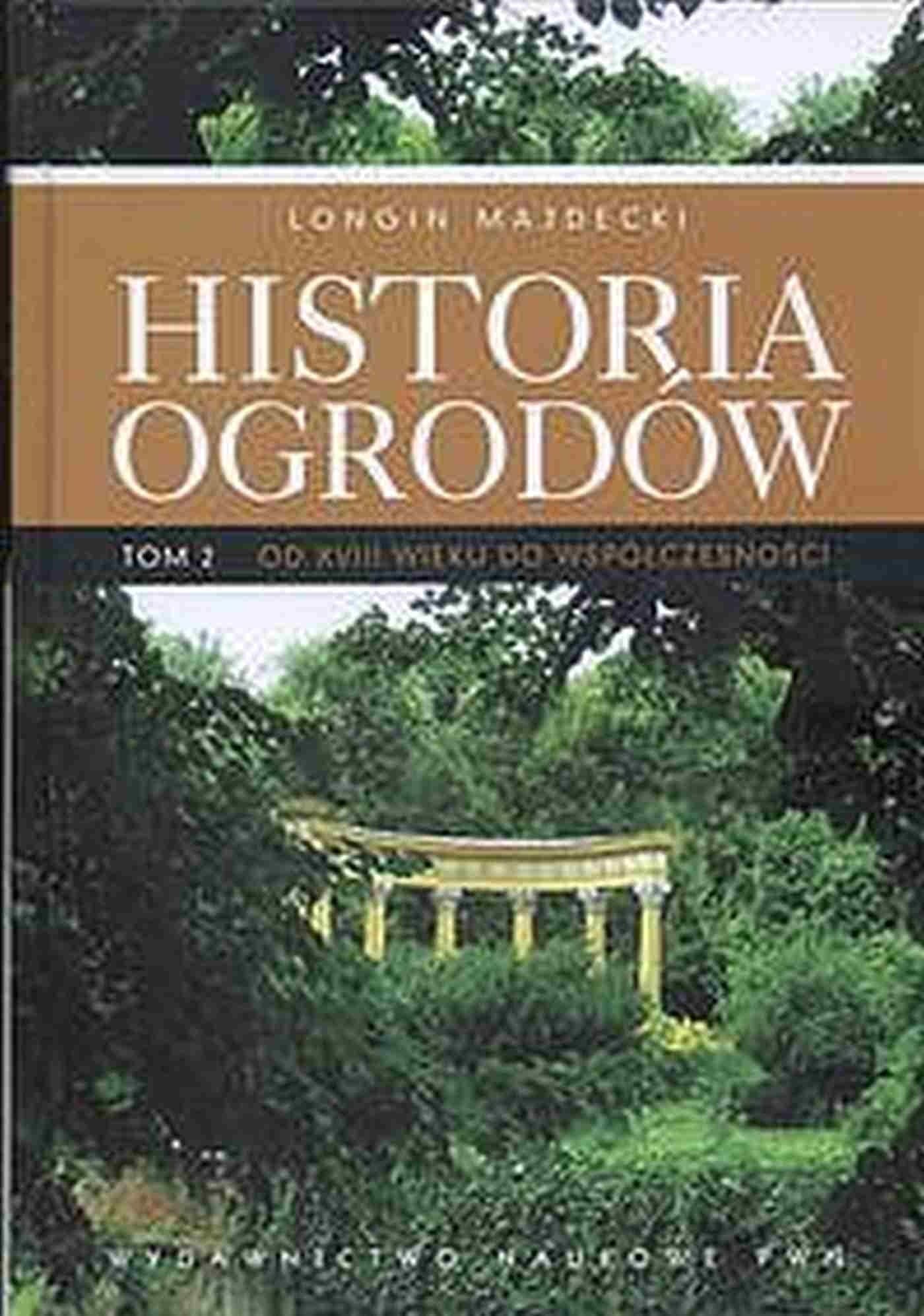 Historia ogrodów - Tom 2 wyd. 2022