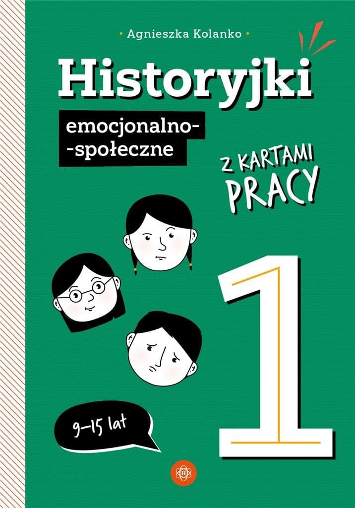 Karty Pracy Historyjki Emocjonalno-Społeczne Harmonia Edukacja dla Dzieci 9-15 lat