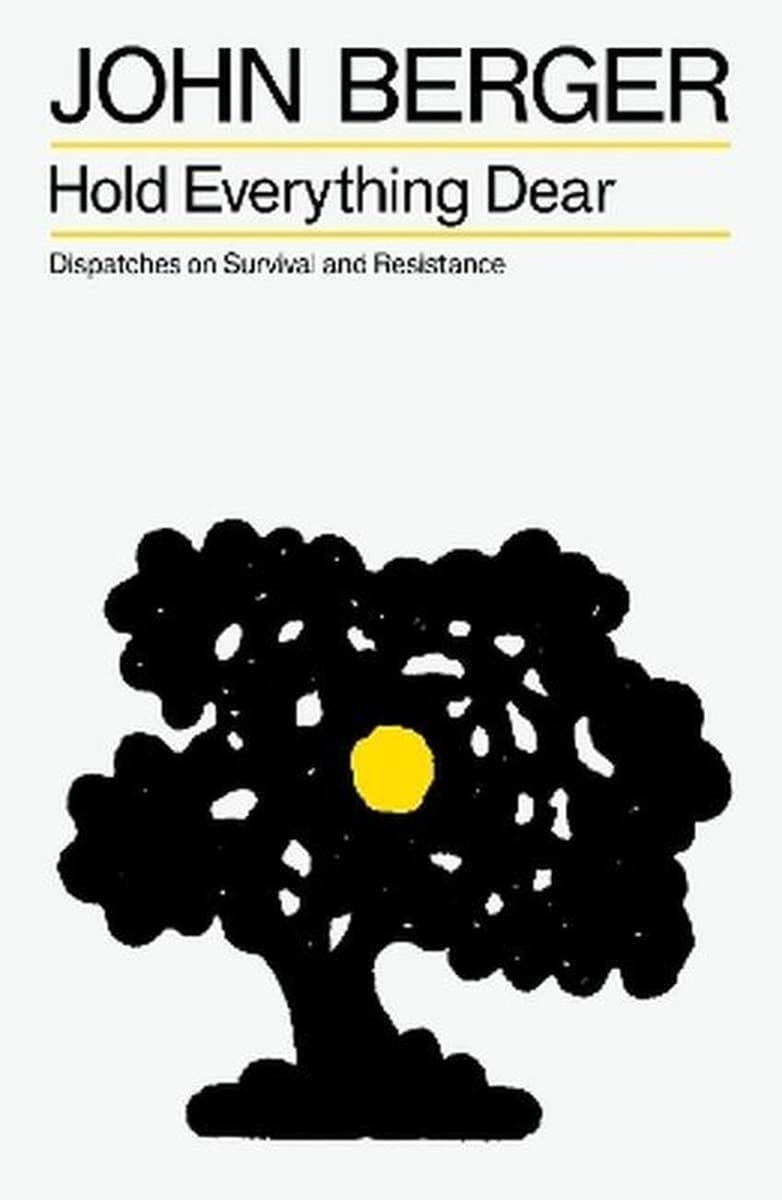 Hold everything dear. Dispatches on survival and resistance. Verso Books wer. angielska
