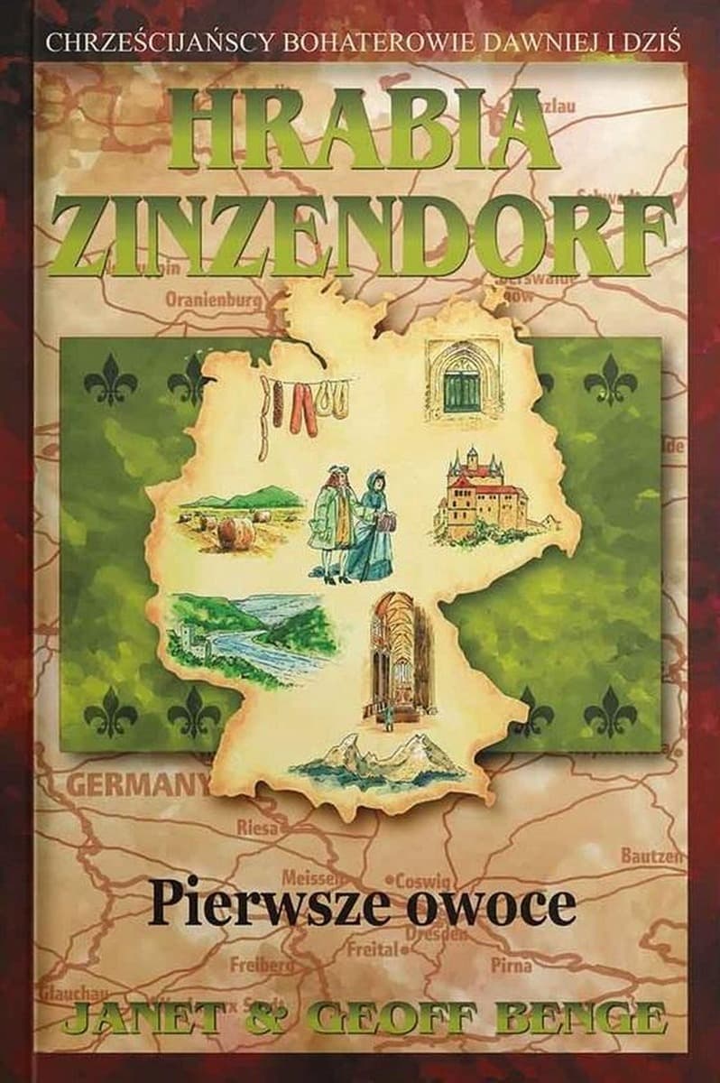 Hrabia Zinzendorf - Pierwsze Owoce - Janet & Geoff Benge