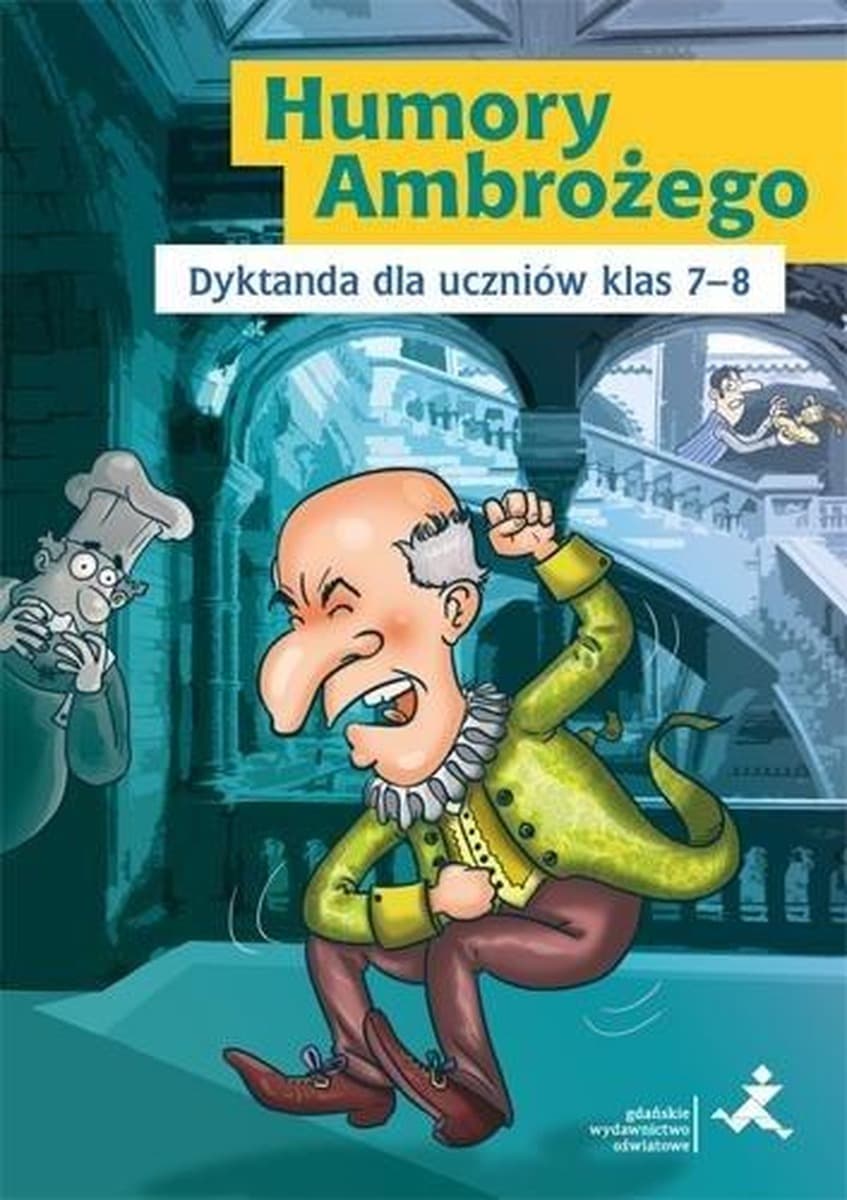 Humory Ambrożego Dyktanda dla uczniów klas 7-8 GWO - Katarzyna Skurkiewicz