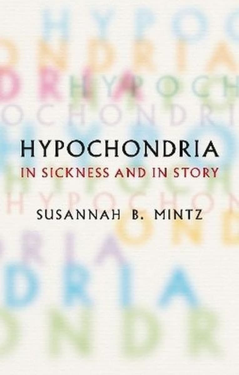 Hypochondria. In Sickness and in Story