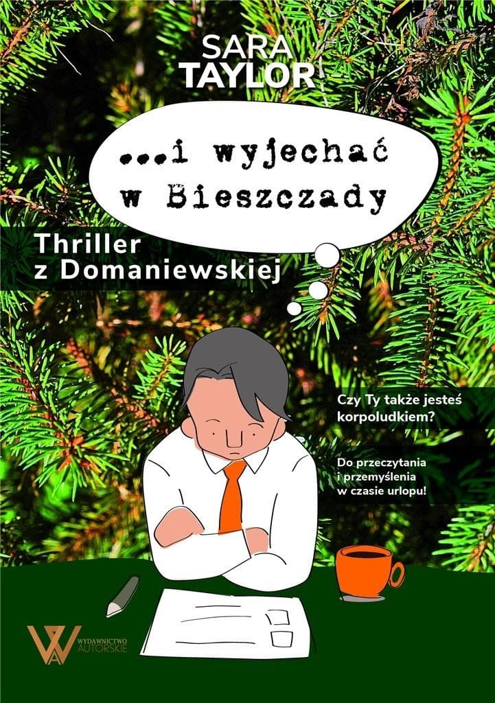I wyjechać w Bieszczady - thriller z domaniewskiej