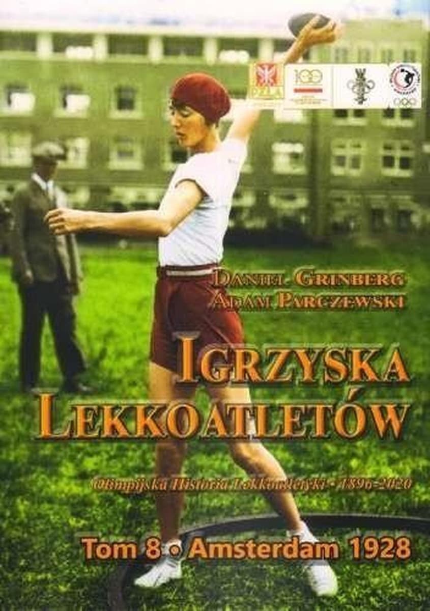 Igrzyska lekkoatletyczne T.8 Amsterdam 1928 - Daniel Grinberg, Adam Parczewski