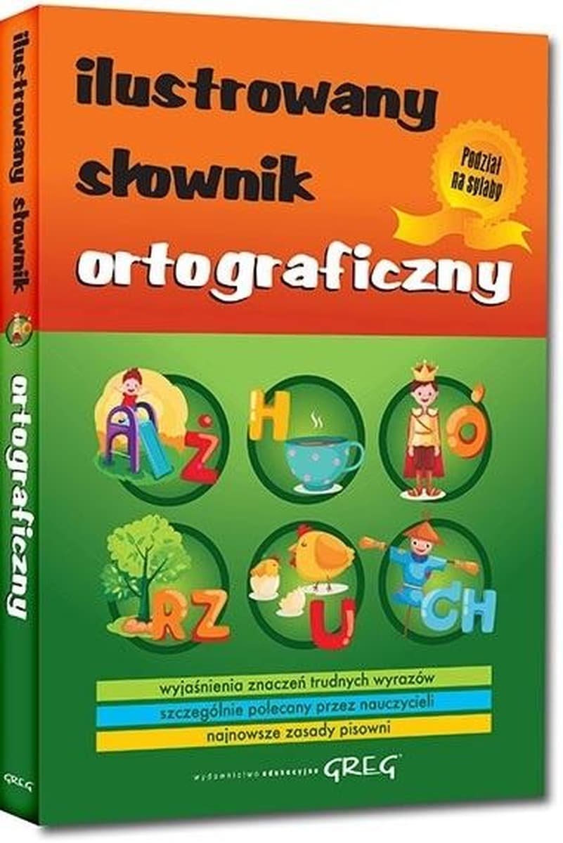 Ilustrowany słownik ortograficzny dla dzieci