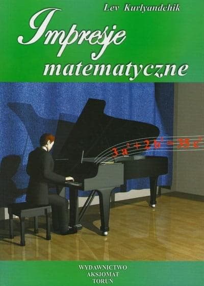 Impresje matematyczne Tom 2 | Lev Kurlyandchik
