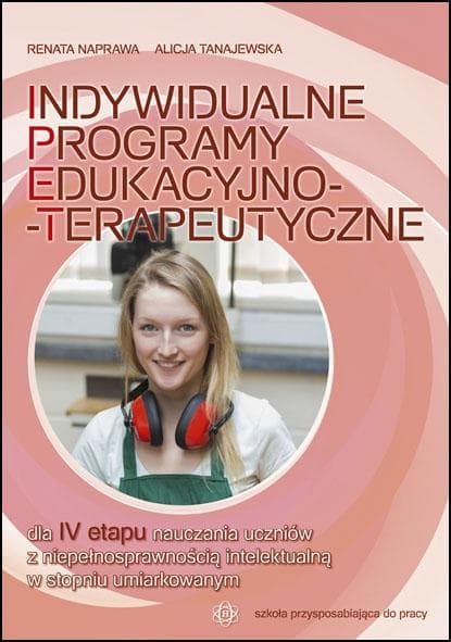 Indywidualne programy edukacyjno-terapeutyczne dla uczniów IV etapu nauczania