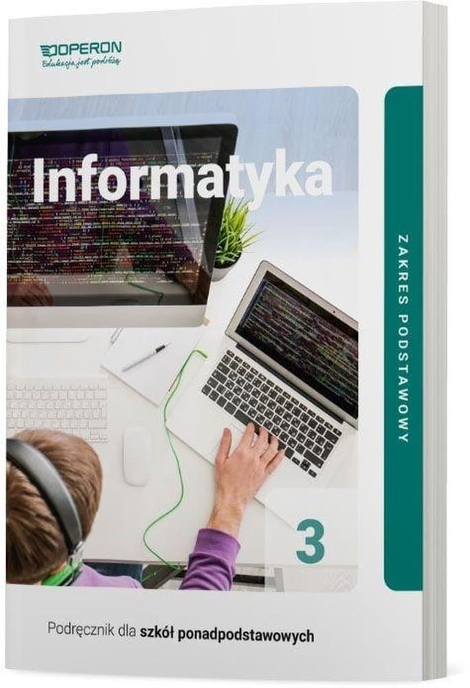 Informatyka LO 3 Podręcznik dla liceum i technikum Zakres Podstawowy