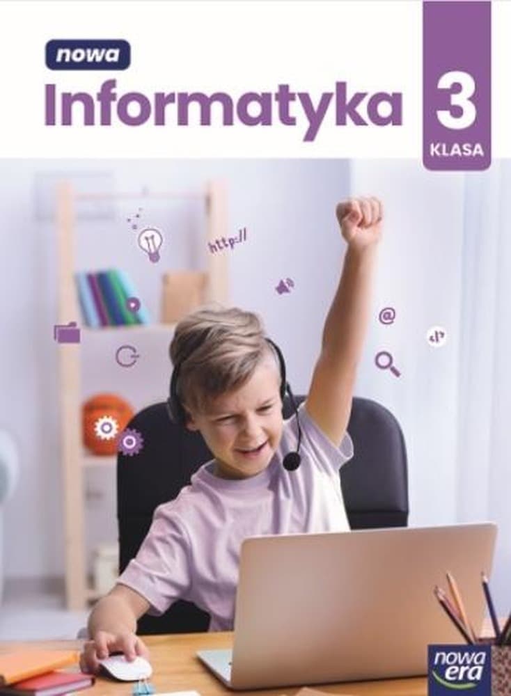 Informatyka zeszyt ćwiczeń klasa 3 Nowa Informatyka