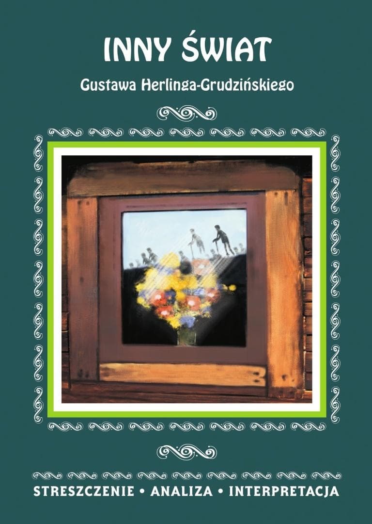 Streszczenie lektury Inny świat Gustawa Herlinga-Grudzińskiego Małgorzata Kamińska