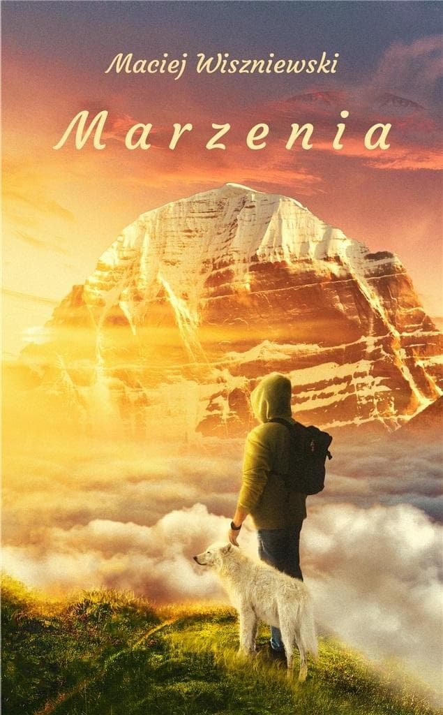 Inspirująca książka o spełnianiu marzeń - Maciej Wiszniewski