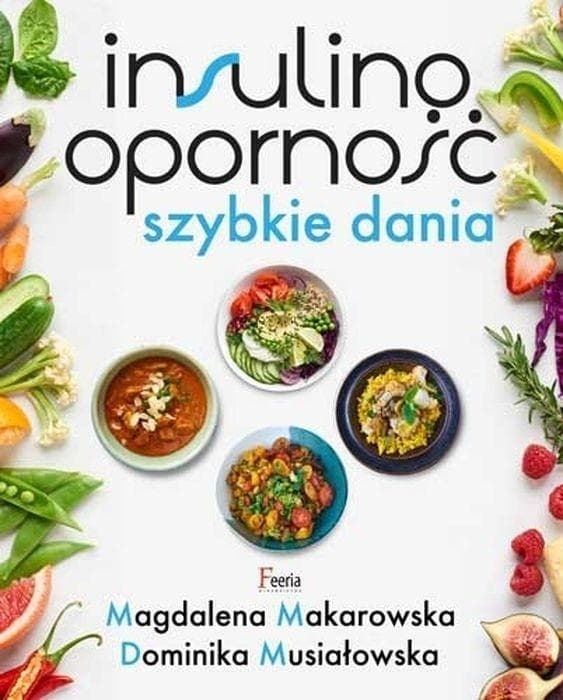 Poradnik Insulinooporność Szybkie dania wydanie 2
