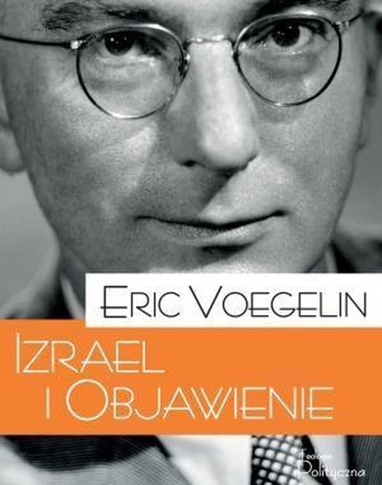 Izrael i Objawienie: Rozważania o historii i religii