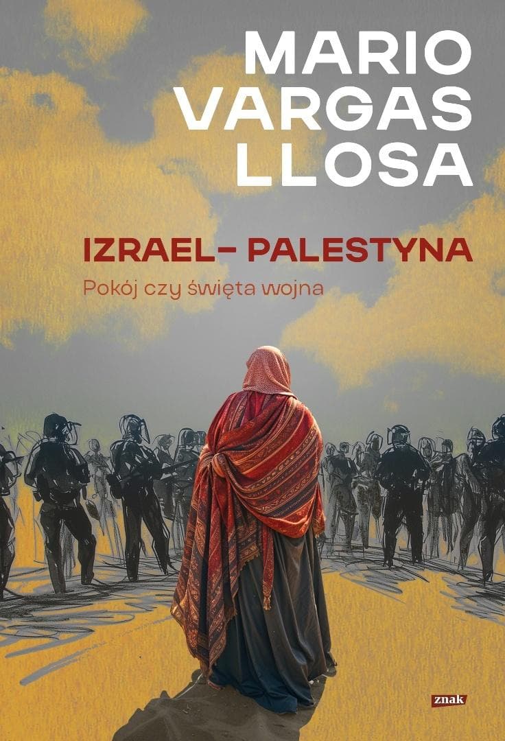 Izrael i Palestyna. Konflikt o Ziemię Świętą
