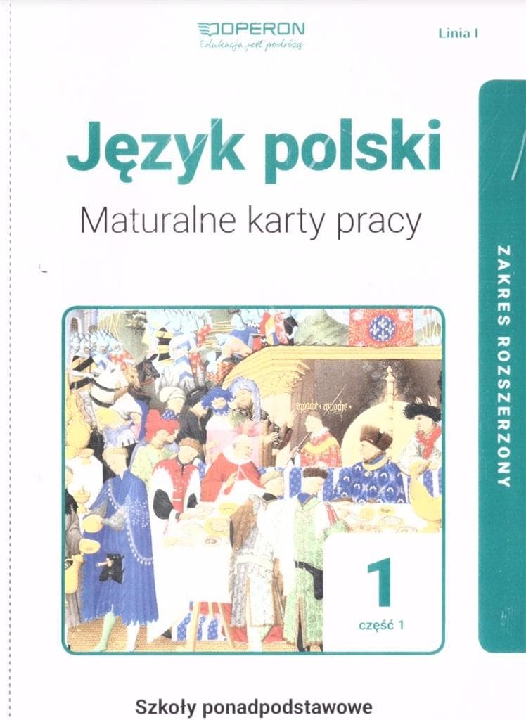 Język polski Liceum 1 Część 1 Maturalne Karty Pracy Zakres Rozszerzony 2019