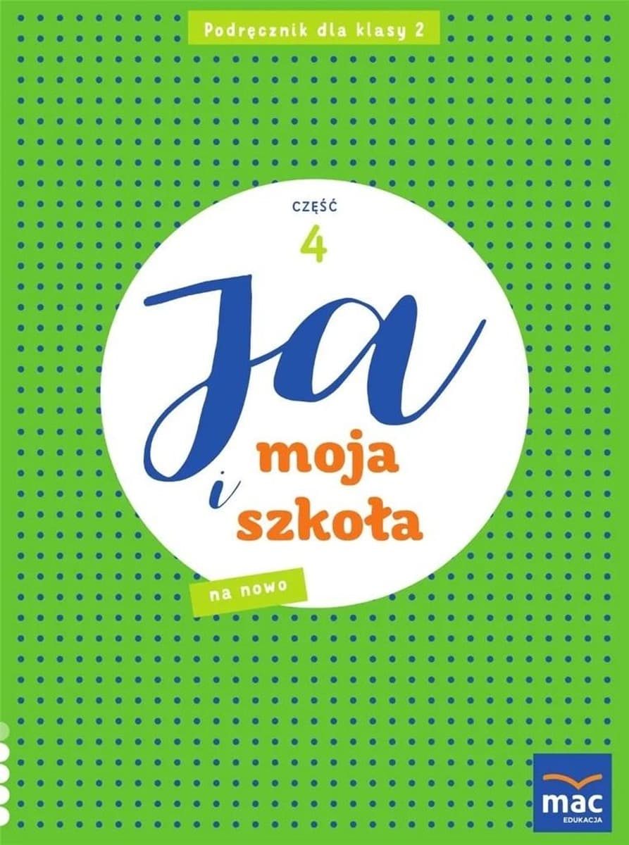 Ja i Moja Szkoła na nowo SP 2 Podręcznik część 4