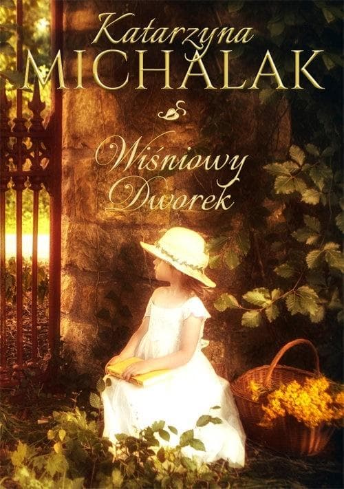 Wiśniowy Dworek. Jabłoniowa Trylogia Tom 2
