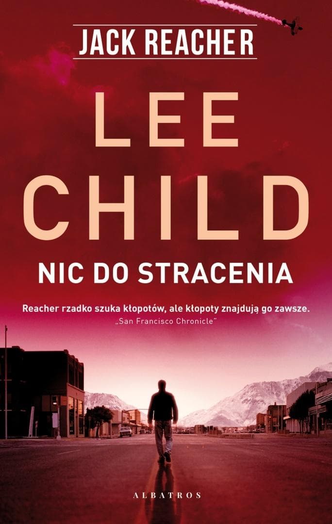 Lee Child: Jack Reacher - Nic do stracenia Powieść