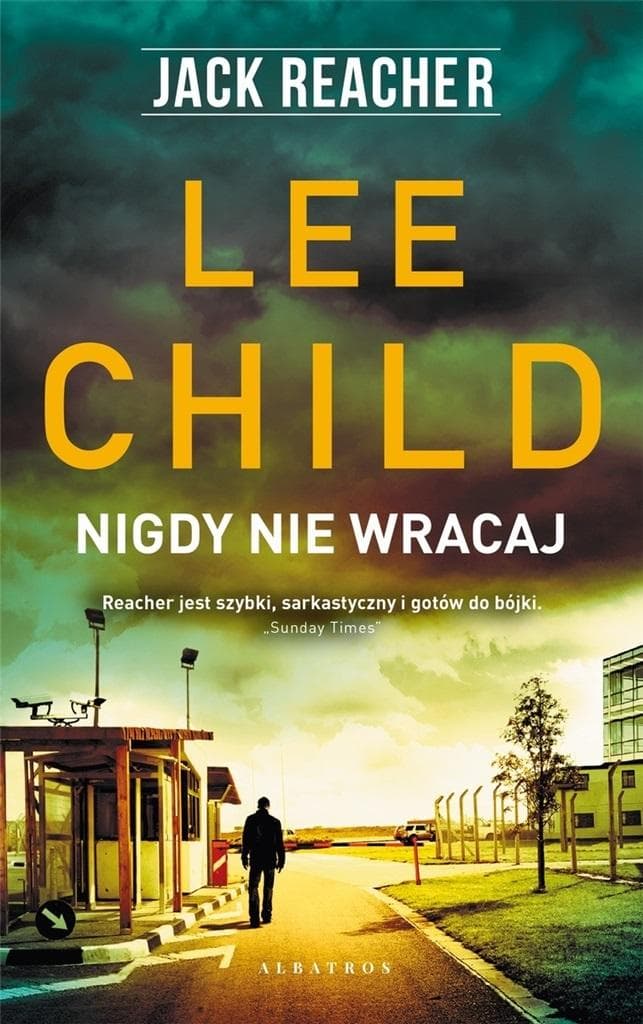 Lee Child: Jack Reacher - Nigdy nie wracaj Powieść