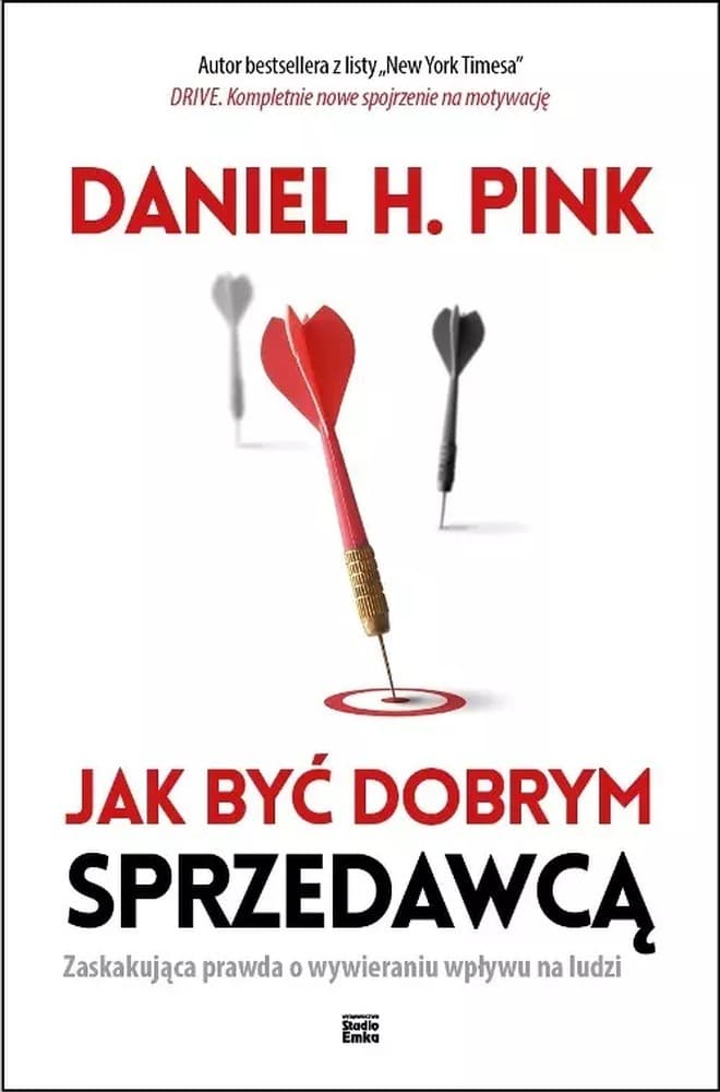 Jak być dobrym sprzedawcą - poradnik Daniela H. Pinka