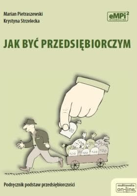 Podręcznik podstaw przedsiębiorczości dla początkujących przedsiębiorców