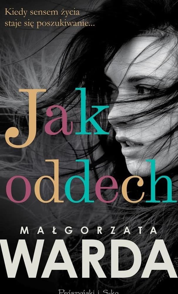 Jak oddech - Powieść obyczajowa Małgorzata Warda