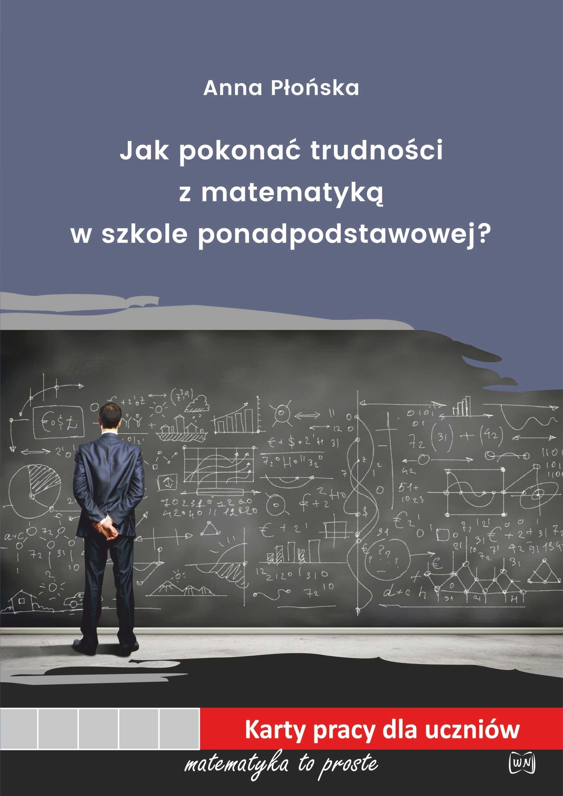 Matematyka: Jak pokonać trudności - szkoła ponadpodstawowa