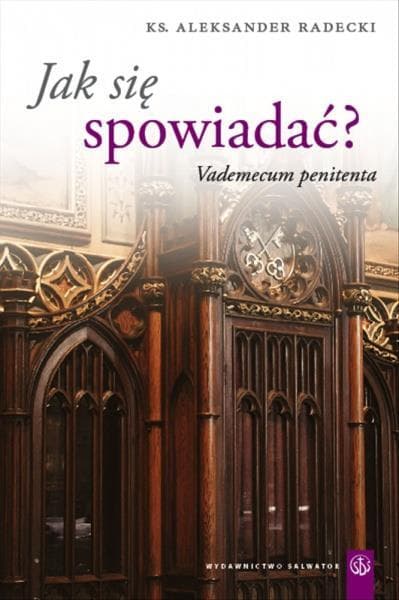 Jak się spowiadać? Poradnik dla penitentów