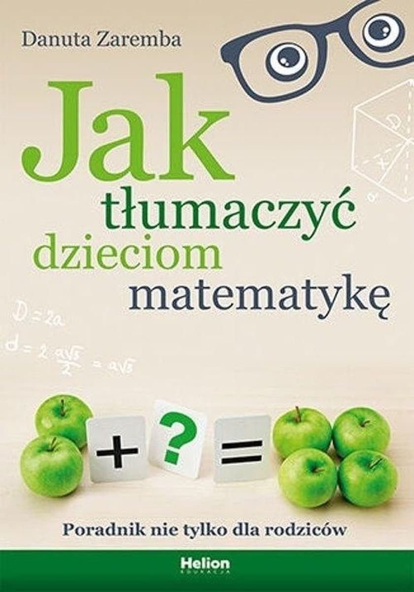 Jak tłumaczyć dzieciom matematykę poradnik