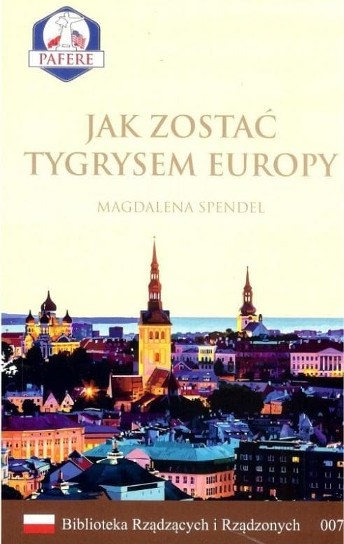 Jak zostać Tygrysem Europy - historia transformacji Estonii