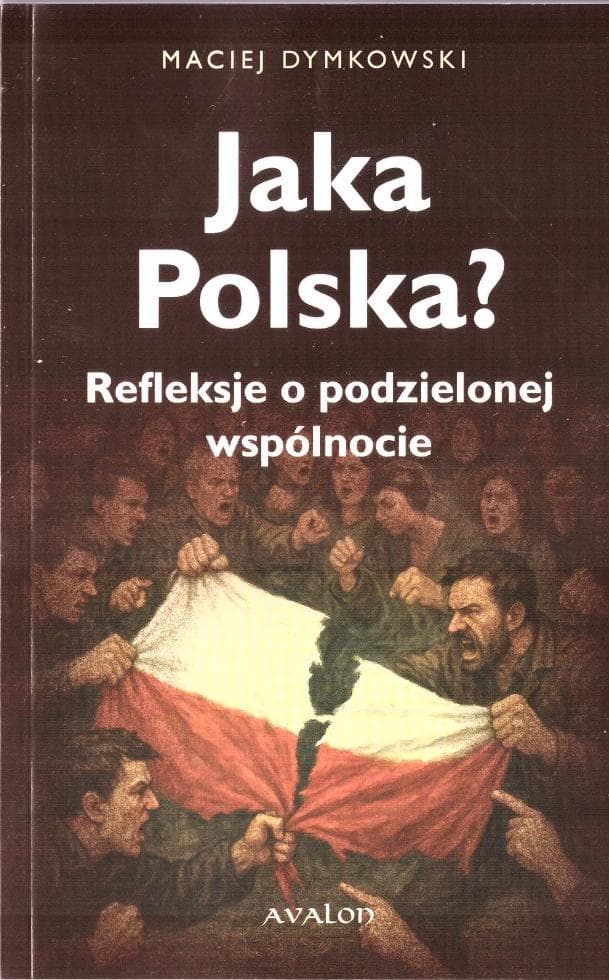 Jaka Polska? - Maciej Dymkowski (książka, 2025)