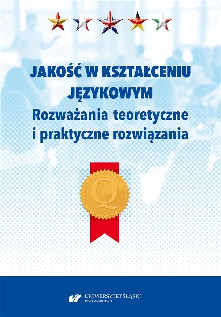 Jakość w kształceniu językowym - monografia pod redakcją Danuty Gabryś-Barker i Ryszarda Kalamarza