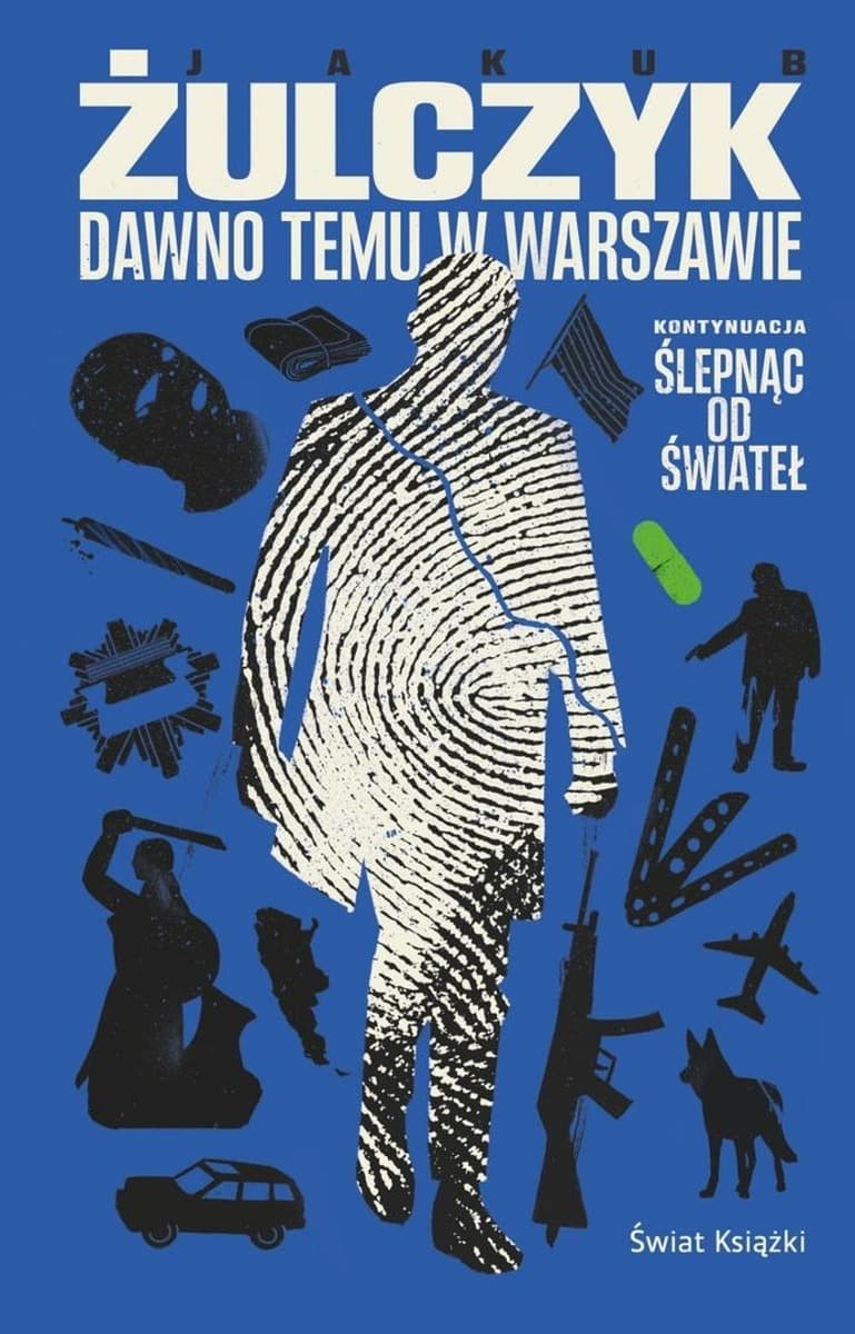 Jakub Żulczyk Powieść Dawno Temu w Warszawie 800 stron