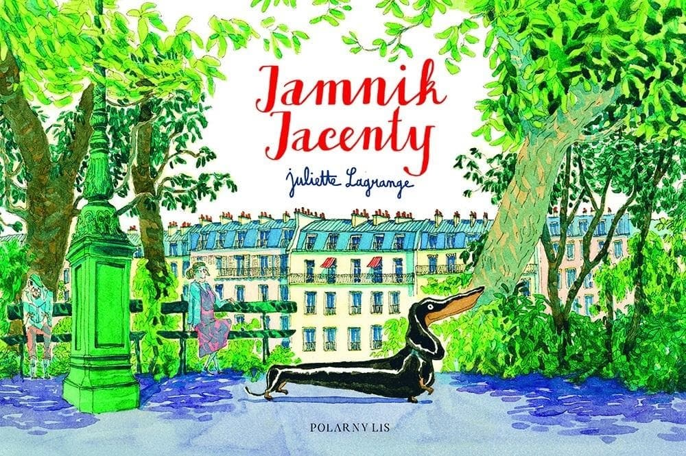 Jamnik Jacenty - książka o przygodach w Paryżu