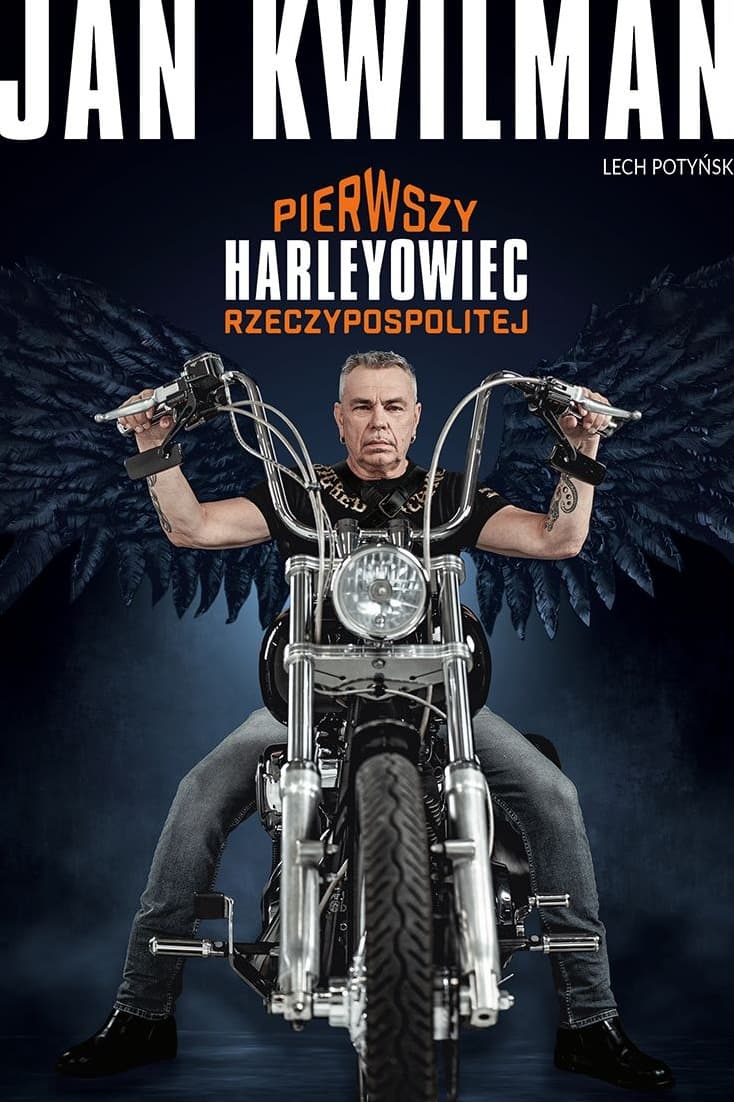 Jan Kwilman. Pierwszy harleyowiec Rzeczypospolitej
