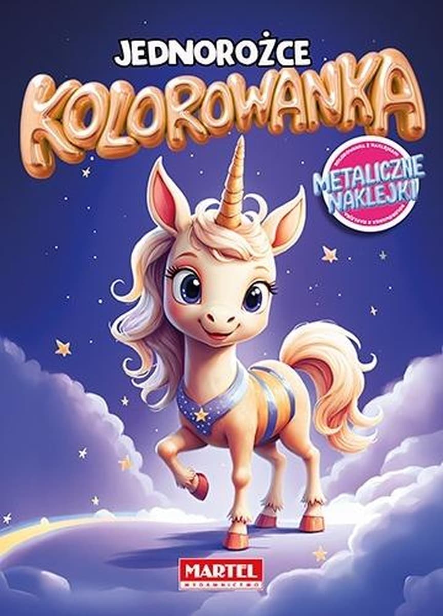 Jednorożce. Kolorowanka z naklejkami metalicznymi