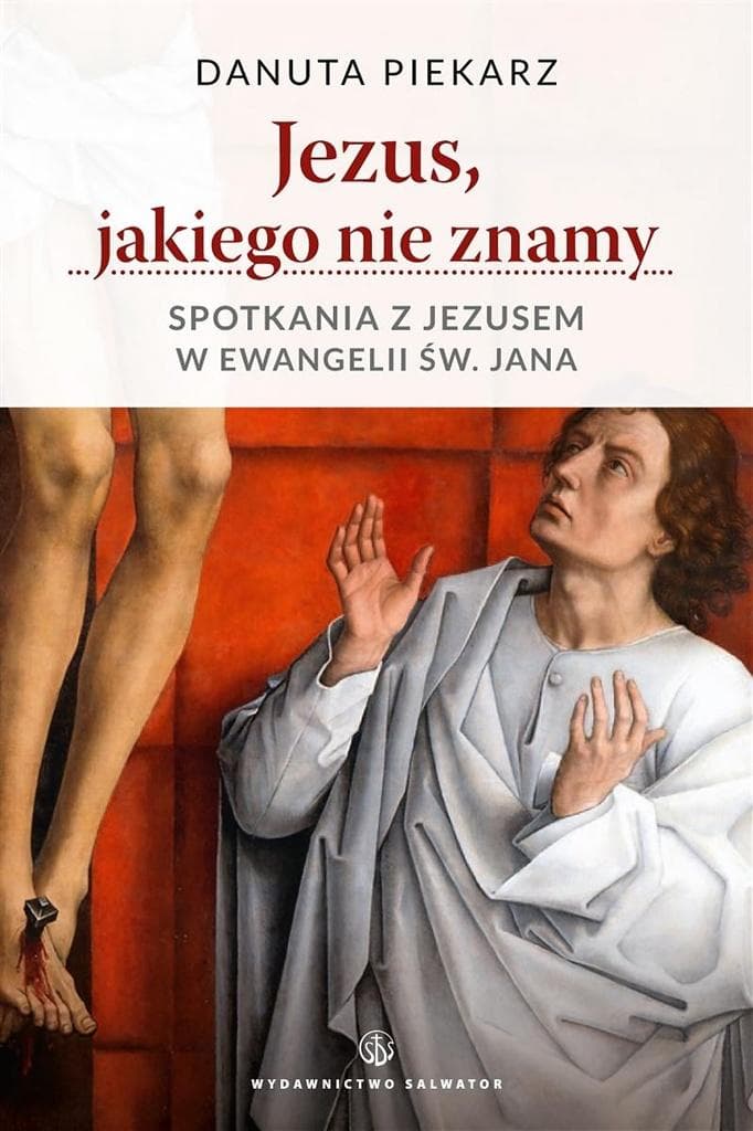 Spotkania z Jezusem - Danuta Piekarz