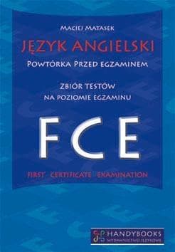 Handy Books: Angielski FCE - Materiały i testy