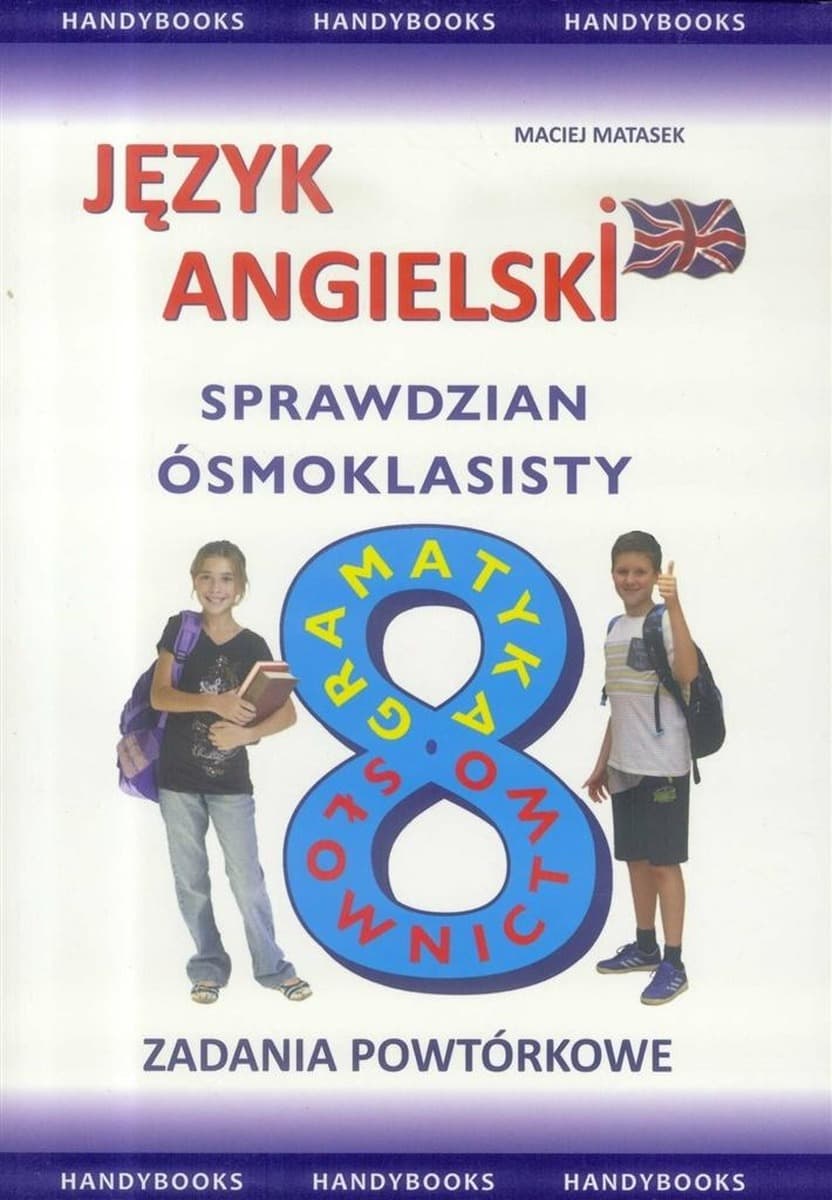 Język angielski - Sprawdzian dla 8-klasisty