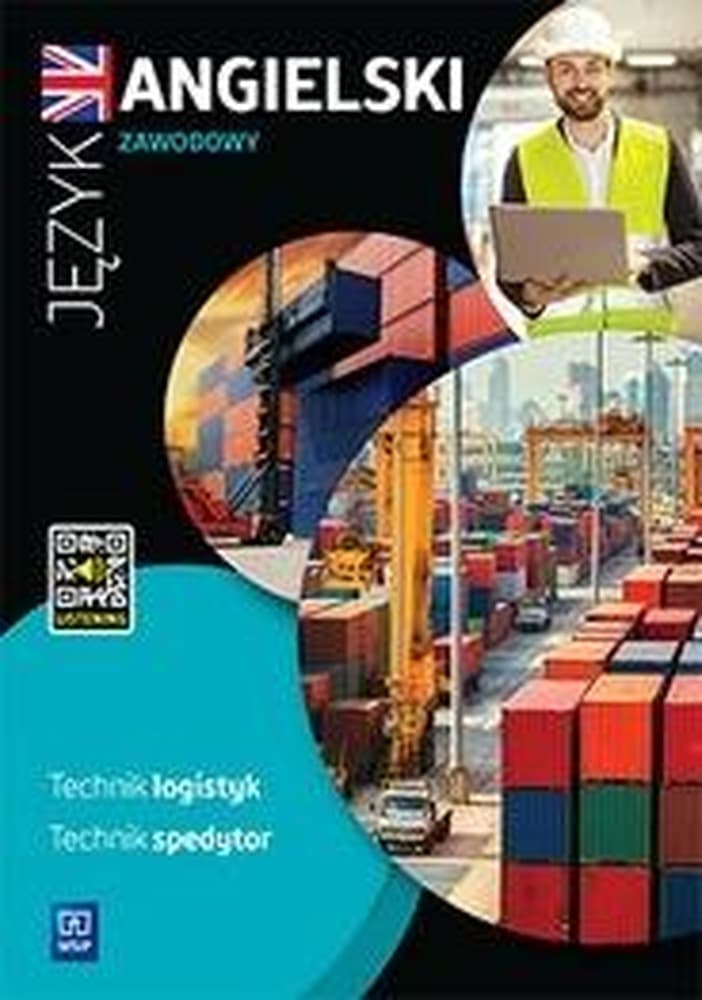 Język Angielski Zawodowy - Zeszyt Ćwiczeń dla Technika Logistyki i Spedytora 2021