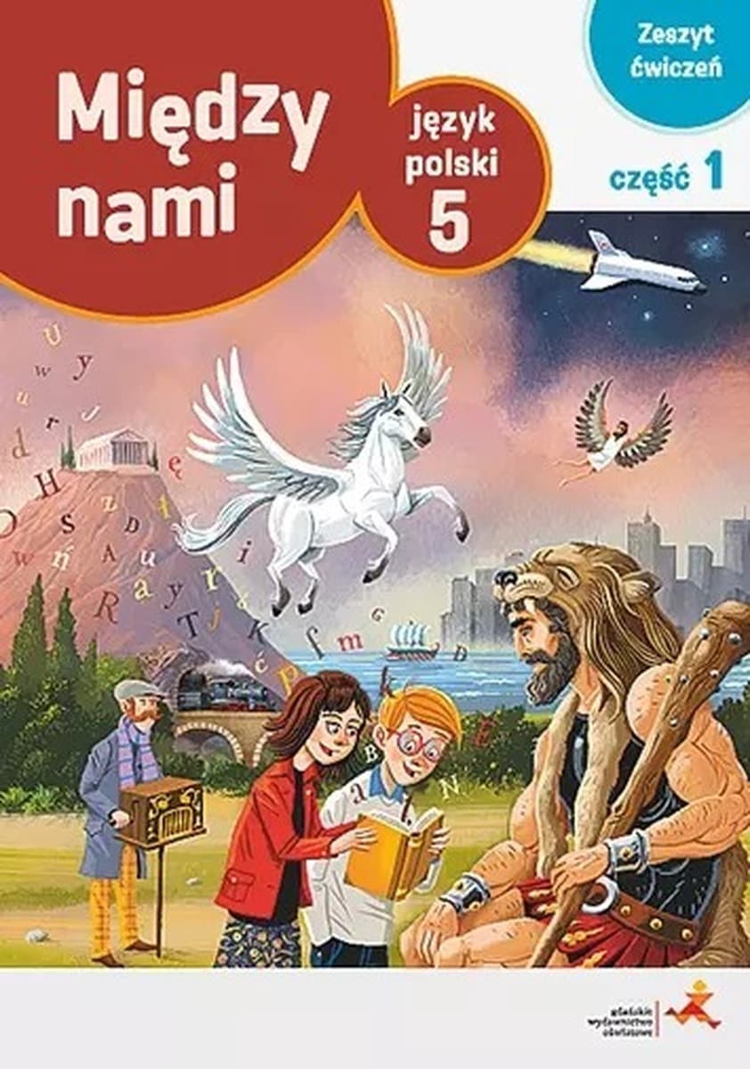 Język polski ćwiczenia klasa 5 między nami część 1 wersja a