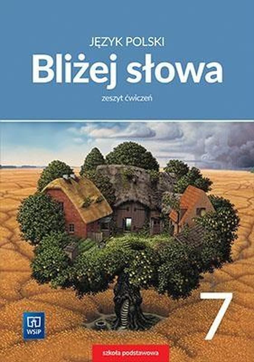 Język polski klasa 7 zeszyt ćwiczeń Bliżej słowa